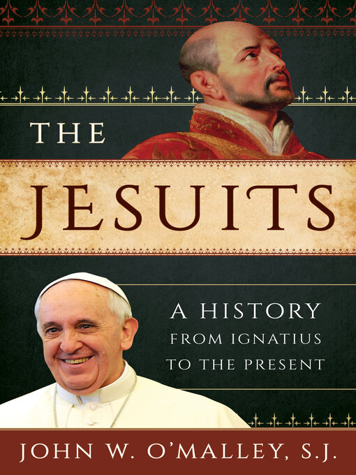 Title details for The Jesuits by John W. O'Malley, SJ - Available